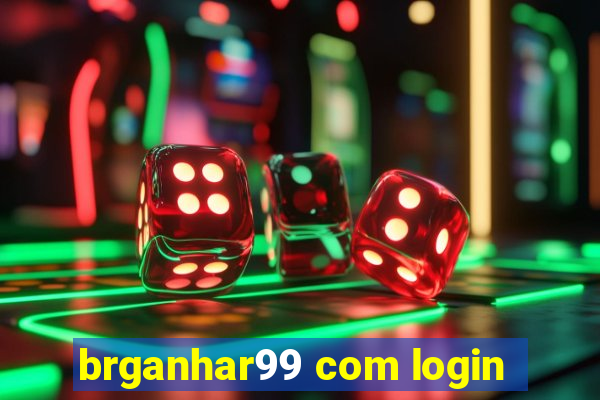 brganhar99 com login